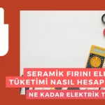 seramik-firini-elektrik-tuketimi-nasil-hesaplanir